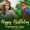 Happy Birthday Premkamal Ajay